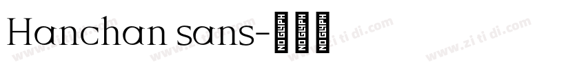 Hanchan sans字体转换